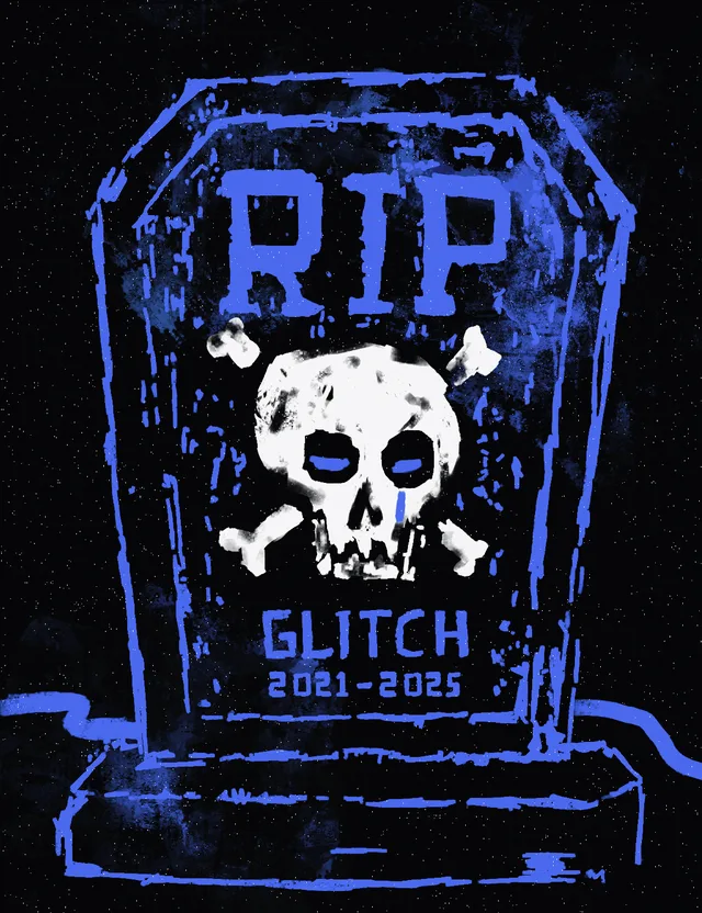 RIP Glitch